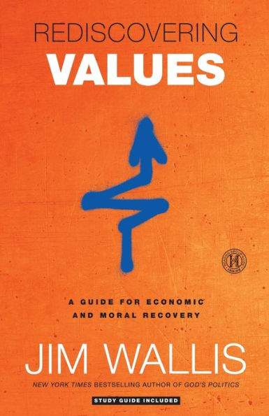 Rediscovering Values: A Guide for Economic and Moral Recovery