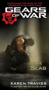 Title: Gears of War: The Slab, Author: Karen Traviss