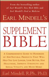 Title: Earl Mindell's Supplement Bible, Author: Earl Mindell RPh