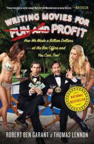 Title: Writing Movies for Fun and Profit: How We Made a Billion Dollars at the Box Office and You Can, Too!, Author: Thomas Lennon