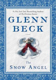 Title: The Snow Angel, Author: Glenn Beck