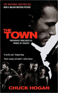 Title: The Town, Author: Chuck Hogan