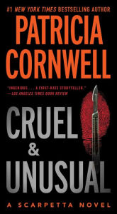 Title: Cruel and Unusual (Kay Scarpetta Series #4), Author: Patricia Cornwell