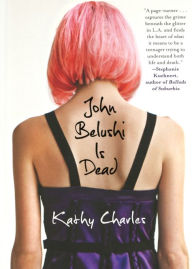 Title: John Belushi Is Dead, Author: Kathy Charles