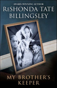 Title: My Brother's Keeper, Author: ReShonda Tate Billingsley