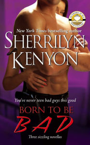 Title: Born to Be BAD, Author: Sherrilyn Kenyon