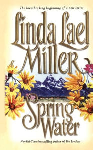 Title: Springwater, Author: Linda Lael Miller