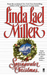 Title: A Springwater Christmas, Author: Linda Lael Miller