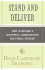 Alternative view 2 of Stand and Deliver: How to Become a Masterful Communicator and Public Speaker
