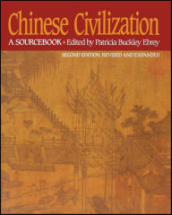 Title: Chinese Civilization: A Sourcebook, Author: Patricia Buckley Ebrey