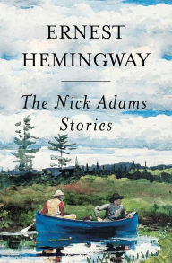 Title: Nick Adams Stories, Author: Ernest Hemingway