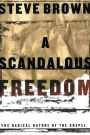 A Scandalous Freedom