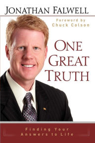 Title: One Great Truth: Finding Your Answers to Life, Author: Jonathan Falwell
