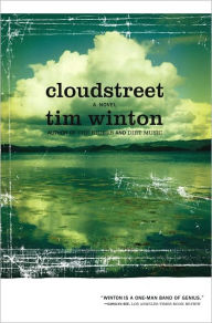 Title: Cloudstreet, Author: Tim Winton