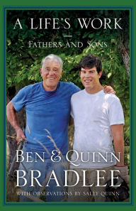 Title: A Life's Work: Fathers and Sons, Author: Ben Bradlee