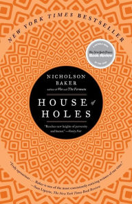 Title: House of Holes, Author: Nicholson Baker