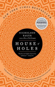 Title: House of Holes, Author: Nicholson Baker