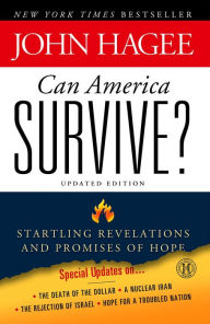 Title: Can America Survive?: 10 Prophetic Signs That We Are The Terminal Generation, Author: John Hagee