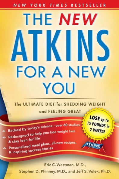 The New Atkins for a New You: The Ultimate Diet for Shedding Weight and Feeling Great