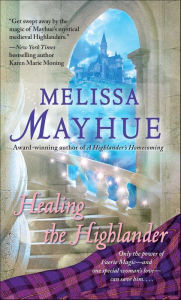 Free download ebook english Healing the Highlander 9781439190371 PDF iBook English version by Melissa Mayhue
