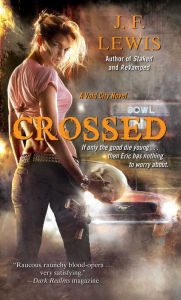 Title: Crossed (Void City Series #3), Author: J. F. Lewis