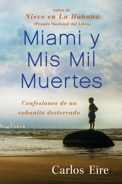 Miami y Mis Mil Muertes: Confesiones de un cubanito desterrado