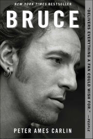 Title: Bruce, Author: Peter Ames Carlin