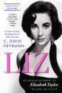 Liz: An Intimate Biography of Elizabeth Taylor (updated with a new chapter)