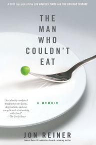 Title: The Man Who Couldn't Eat, Author: Jon Reiner