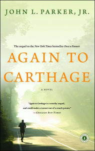 Title: Again to Carthage, Author: John L. Parker Jr.