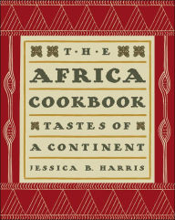 Title: The Africa Cookbook: Tastes of a Continent, Author: Jessica B. Harris