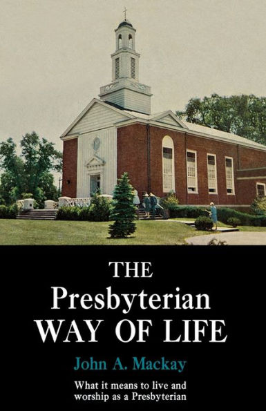 The Presbyterian Way of Life