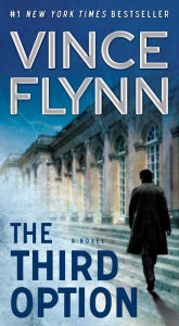 Title: The Third Option (Mitch Rapp Series #2), Author: Vince Flynn