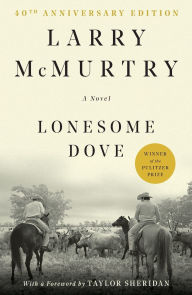 Title: Lonesome Dove (Pulitzer Prize Winner), Author: Larry McMurtry