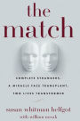 The Match: Complete Strangers, a Miracle Face Transplant, Two Lives Transformed