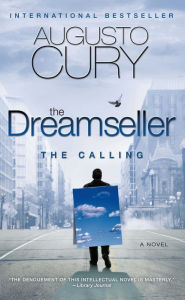 Title: The Dreamseller: The Calling: A Novel, Author: Augusto Cury