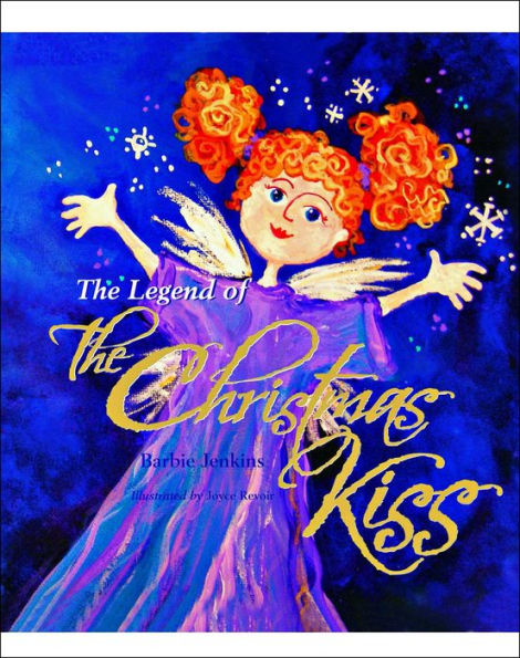 The Legend of the Christmas Kiss