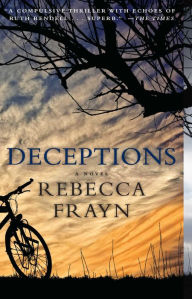 Title: Deceptions: A Novel, Author: Rebecca Frayn