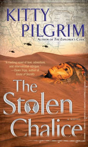 Title: The Stolen Chalice, Author: Kitty Pilgrim