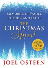 Title: The Christmas Spirit: Memories of Family, Friends, and Faith, Author: Joel Osteen