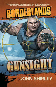 Title: Borderlands: Gunsight, Author: John Shirley
