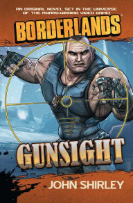 Title: Borderlands: Gunsight, Author: John Shirley