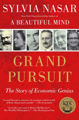 Grand Pursuit The Story Of Economic Genius By Sylvia