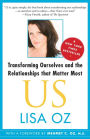 US: Transforming Ourselves and the Relationships that