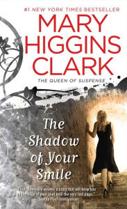 Title: The Shadow of Your Smile, Author: Mary Higgins Clark