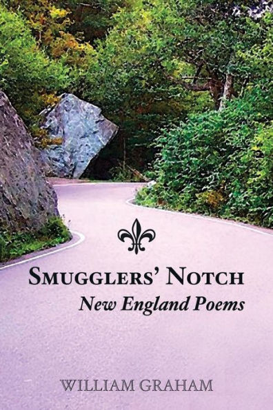 Smugglers' Notch: New England Poems