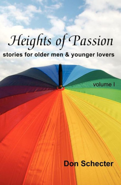 Heights of Passion: stories for older men & younger lovers
