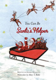 Title: You Can Be Santa's Helper, Author: George Comeaux
