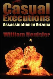 Casual Executions: Assassination in Arizona