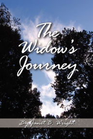 Title: The Widow's Journey: Grief and Recovery, Author: Janet B. Wright